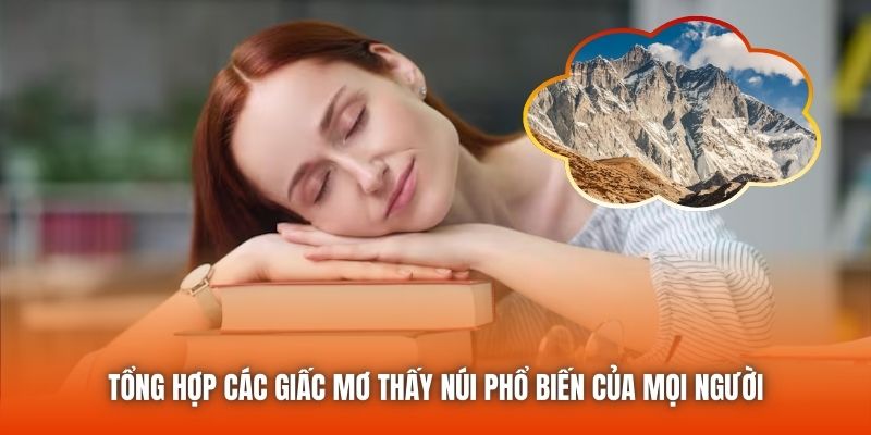 Tổng hợp các giấc mơ thấy núi phổ biến của mọi người