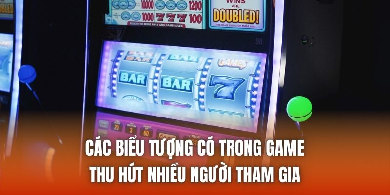 Các biểu tượng có trong game thu hút nhiều người tham gia